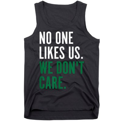 Philadelphia No One Likes Us We Don't Care Philly Fan Tank Top