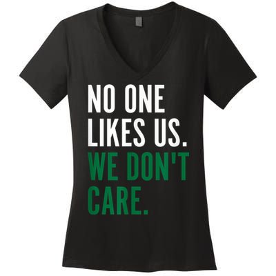 Philadelphia No One Likes Us We Don't Care Philly Fan Women's V-Neck T-Shirt