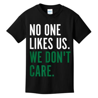 Philadelphia No One Likes Us We Don't Care Philly Fan Kids T-Shirt