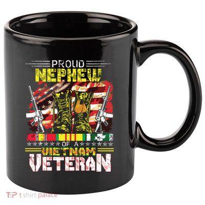 Proud Nephew Of A Vietnam Veteran Vietnam War Vet 11oz C Handle Ceramic Mug