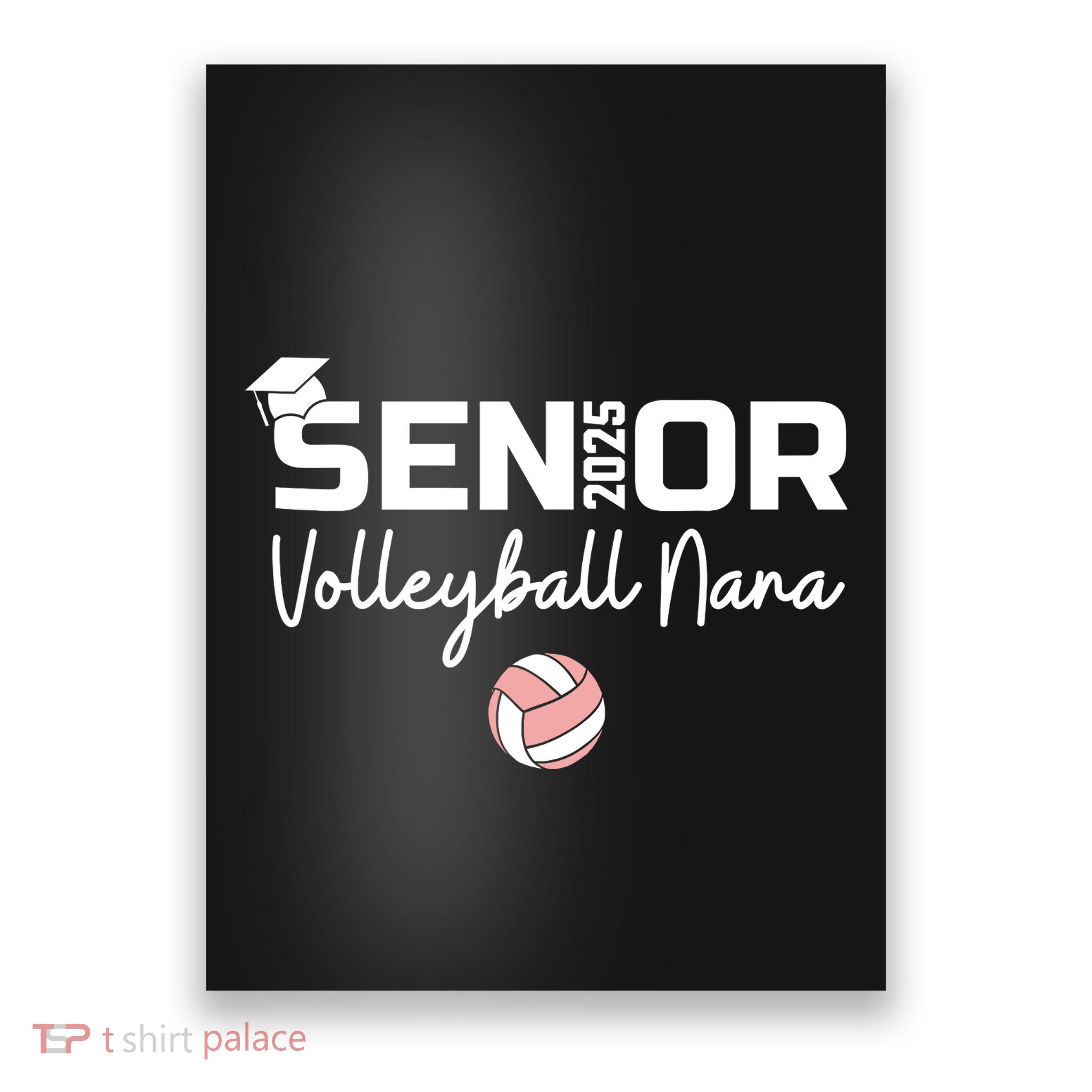 Proud Nana Of A Volleyball Senior 2025 Volleyball Nana Poster