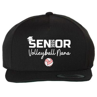 Proud Nana Of A Volleyball Senior 2025 Volleyball Nana Wool Snapback Cap