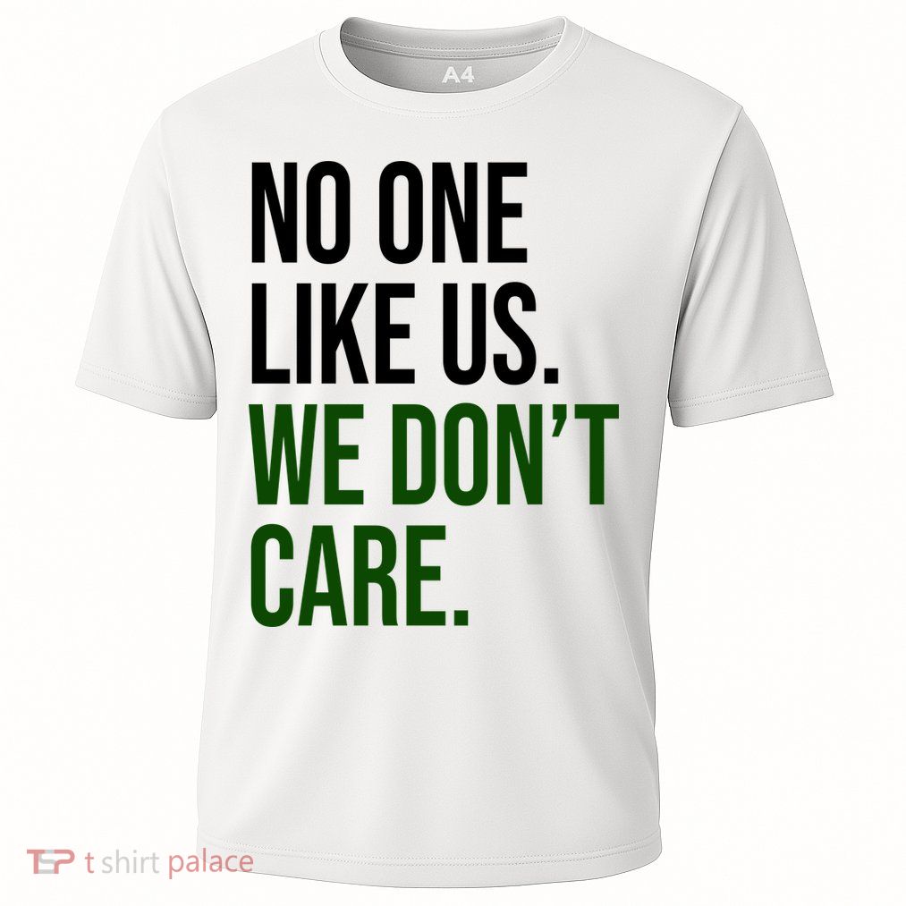 Philadelphia No One Likes Us We Dont Care Philly Fan Performance Shirt