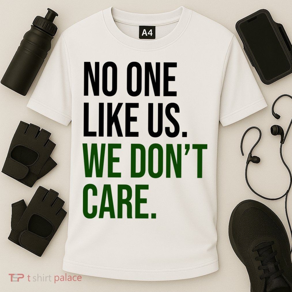 Philadelphia No One Likes Us We Dont Care Philly Fan Performance Shirt