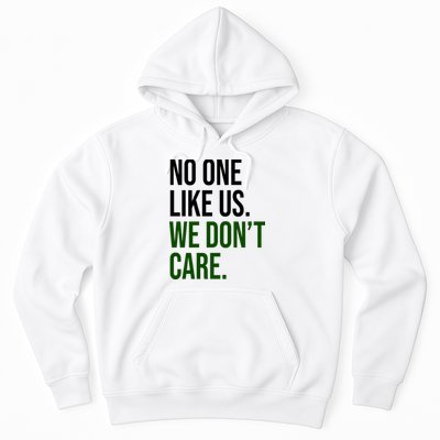 Philadelphia No One Likes Us We Dont Care Philly Fan Hoodie