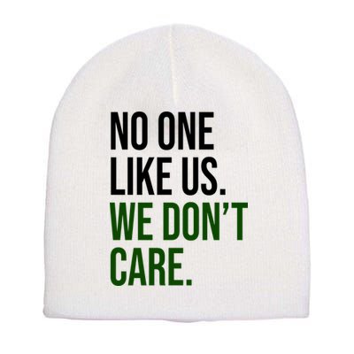 Philadelphia No One Likes Us We Dont Care Philly Fan Short Acrylic Beanie