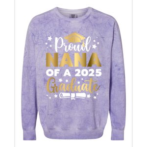 Proud Nana Of A 2025 Graduate Grandmother Senior 2025 Gift Colorblast Crewneck Sweatshirt