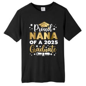 Proud Nana Of A 2025 Graduate Grandmother Senior 2025 Gift Tall Fusion ChromaSoft Performance T-Shirt