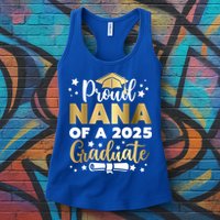 Proud Nana Of A 2025 Graduate Grandmother Senior 2025 Gift Womens Tank Top