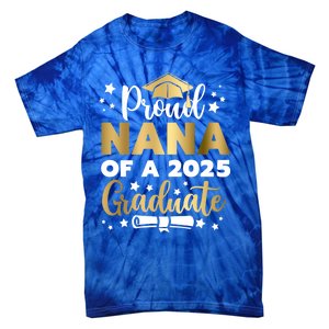 Proud Nana Of A 2025 Graduate Grandmother Senior 2025 Gift Tie-Dye T-Shirt