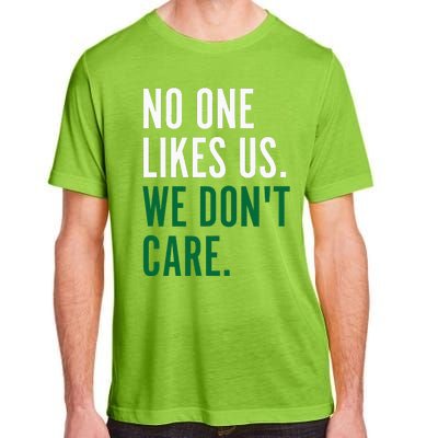 Philadelphia No One Likes Us We Don't Care Philly Fan Adult ChromaSoft Performance T-Shirt