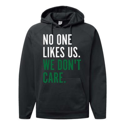 Philadelphia No One Likes Us We Don't Care Philly Fan Performance Fleece Hoodie