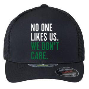 Philadelphia No One Likes Us We Don't Care Philly Fan Flexfit Unipanel Trucker Cap