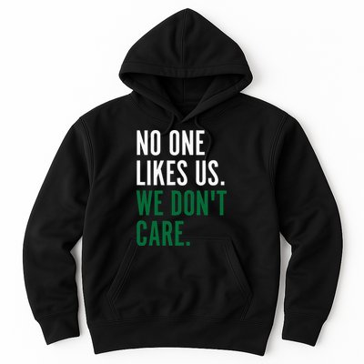 Philadelphia No One Likes Us We Don't Care Philly Fan Hoodie
