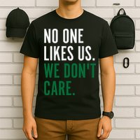 Philadelphia No One Likes Us We Don't Care Philly Fan T-Shirt