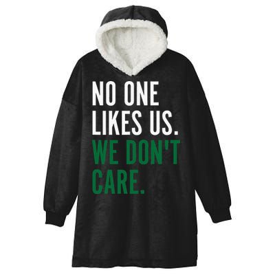 Philadelphia No One Likes Us We Don't Care Philly Fan Hooded Wearable Blanket