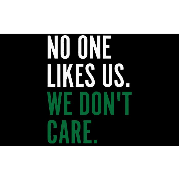 Philadelphia No One Likes Us We Don't Care Philly Fan Bumper Sticker