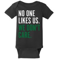 Philadelphia No One Likes Us We Don't Care Philly Fan Baby Bodysuit