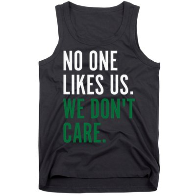 Philadelphia No One Likes Us We Don't Care Philly Fan Tank Top