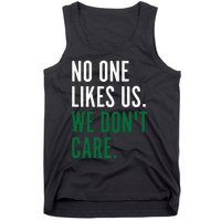 Philadelphia No One Likes Us We Don't Care Philly Fan Tank Top