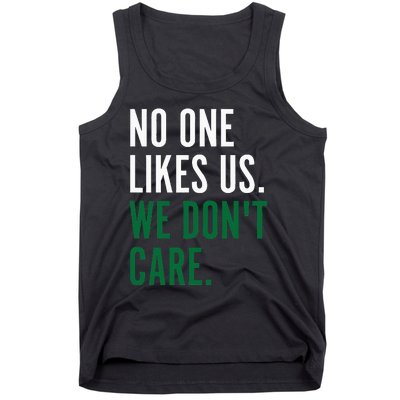 Philadelphia No One Likes Us We Don't Care Philly Fan Tank Top