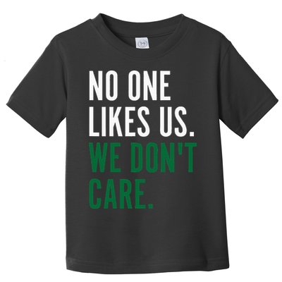 Philadelphia No One Likes Us We Don't Care Philly Fan Toddler T-Shirt