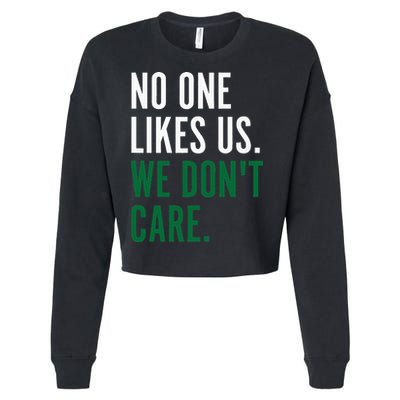 Philadelphia No One Likes Us We Don't Care Philly Fan Cropped Pullover Crew
