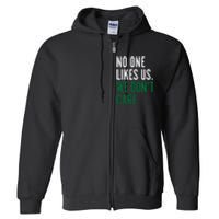 Philadelphia No One Likes Us We Don't Care Philly Fan Full Zip Hoodie