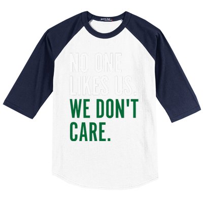 Philadelphia No One Likes Us We Don't Care Philly Fan Baseball Sleeve Shirt