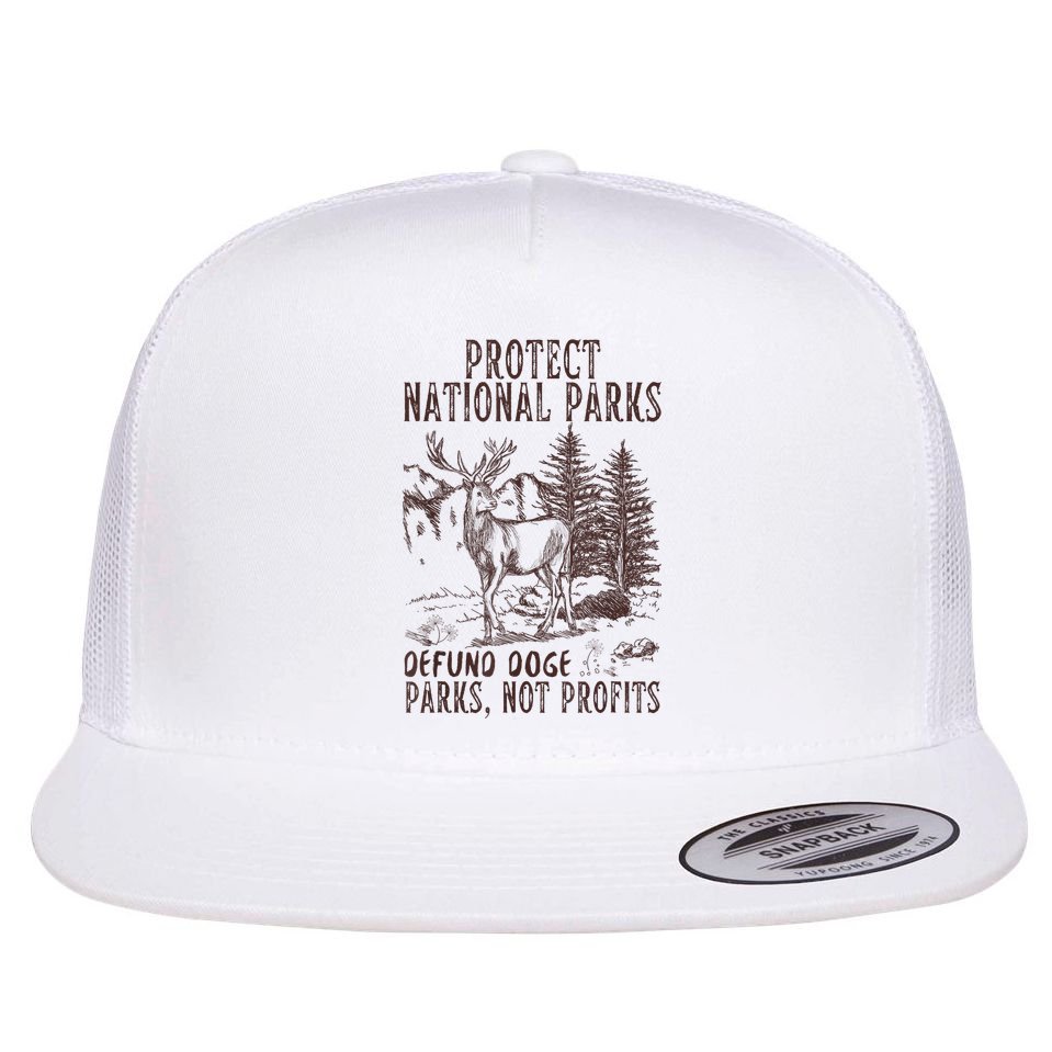 Protect National Parks Defund Doge Support Parks Not Profits Flat Bill Trucker Hat