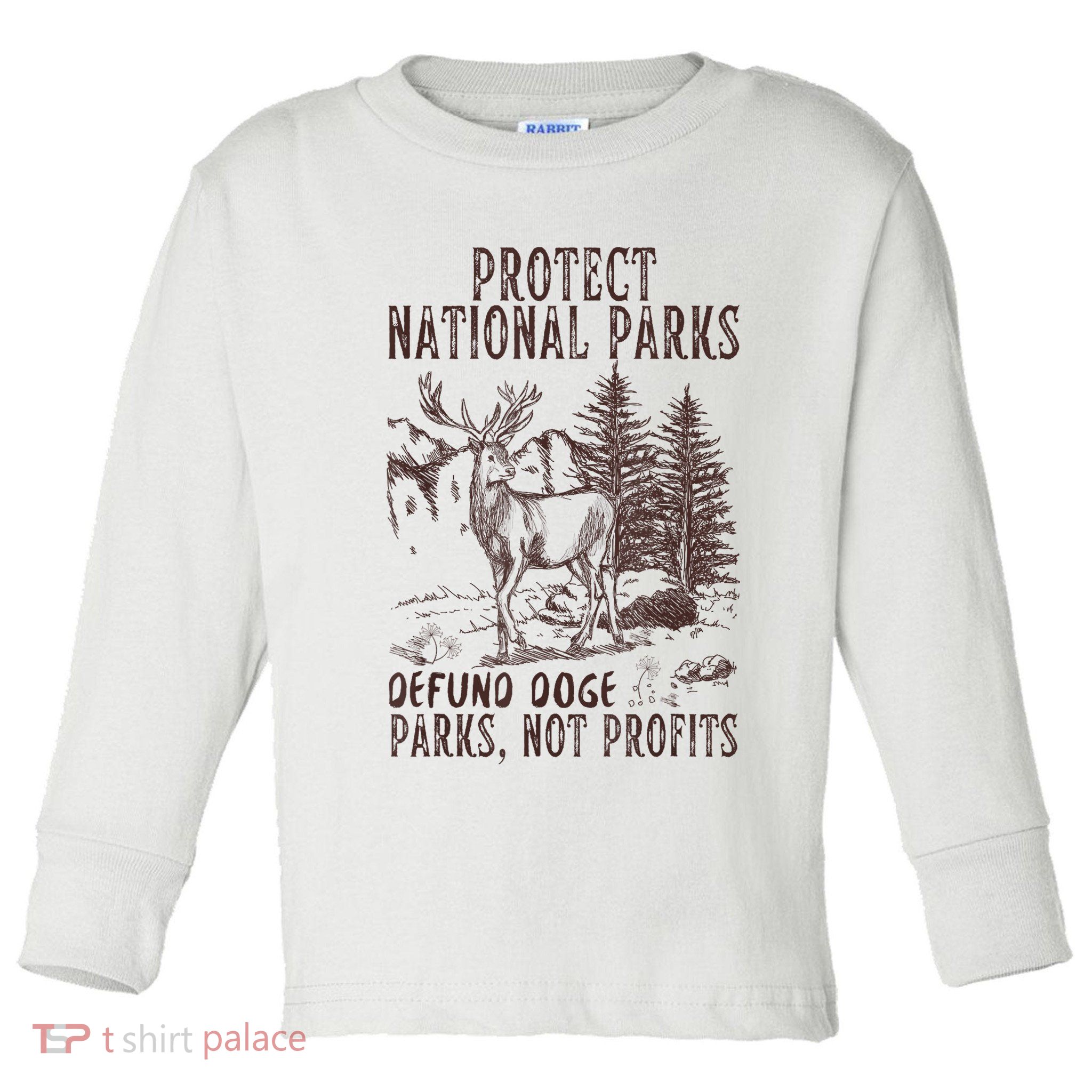Protect National Parks Defund Doge Support Parks Not Profits Toddler Long Sleeve Shirt