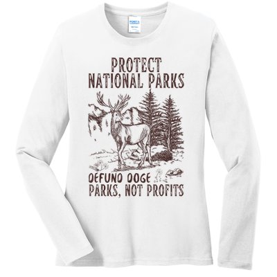 Protect National Parks Defund Doge Support Parks Not Profits Ladies Long Sleeve Shirt