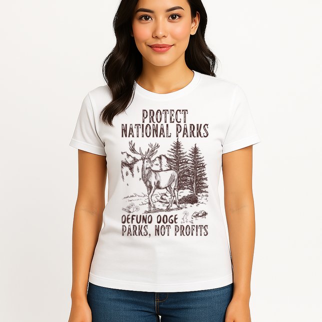 Protect National Parks Defund Doge Support Parks Not Profits Womens T-Shirt