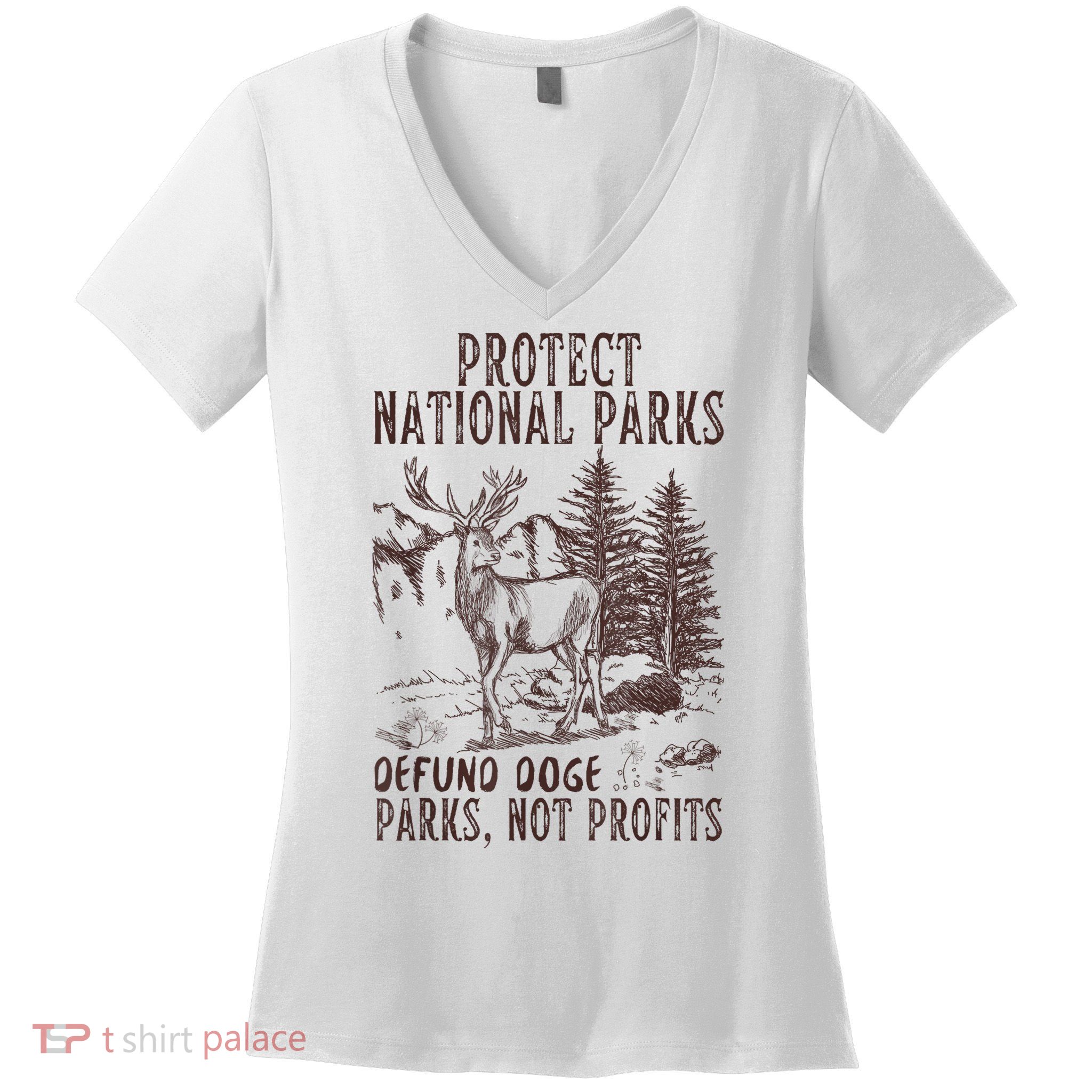 Protect National Parks Defund Doge Support Parks Not Profits Women's V-Neck T-Shirt