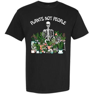 Plants Not People Skeleton Funny Gardening Garment-Dyed Heavyweight T-Shirt