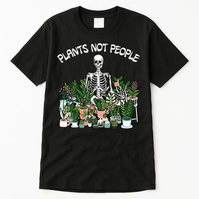 Plants Not People Skeleton Funny Gardening Tall T-Shirt