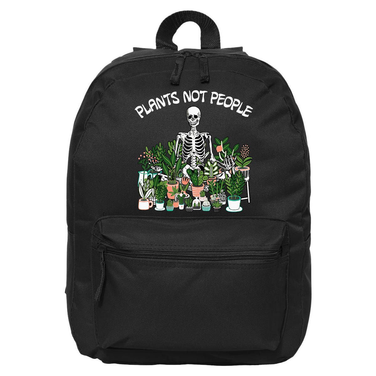 Plants Not People Skeleton Funny Gardening 16 in Basic Backpack