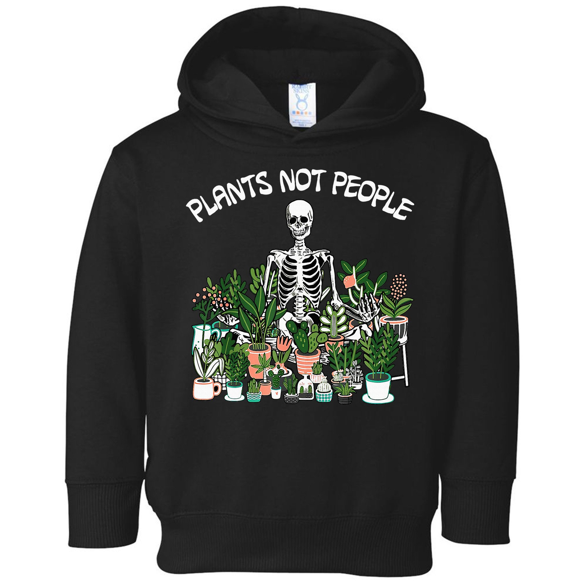 Plants Not People Skeleton Funny Gardening Toddler Hoodie
