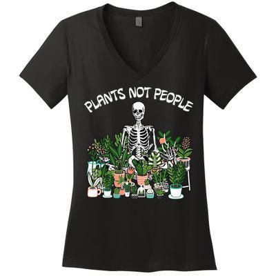 Plants Not People Skeleton Funny Gardening Women's V-Neck T-Shirt