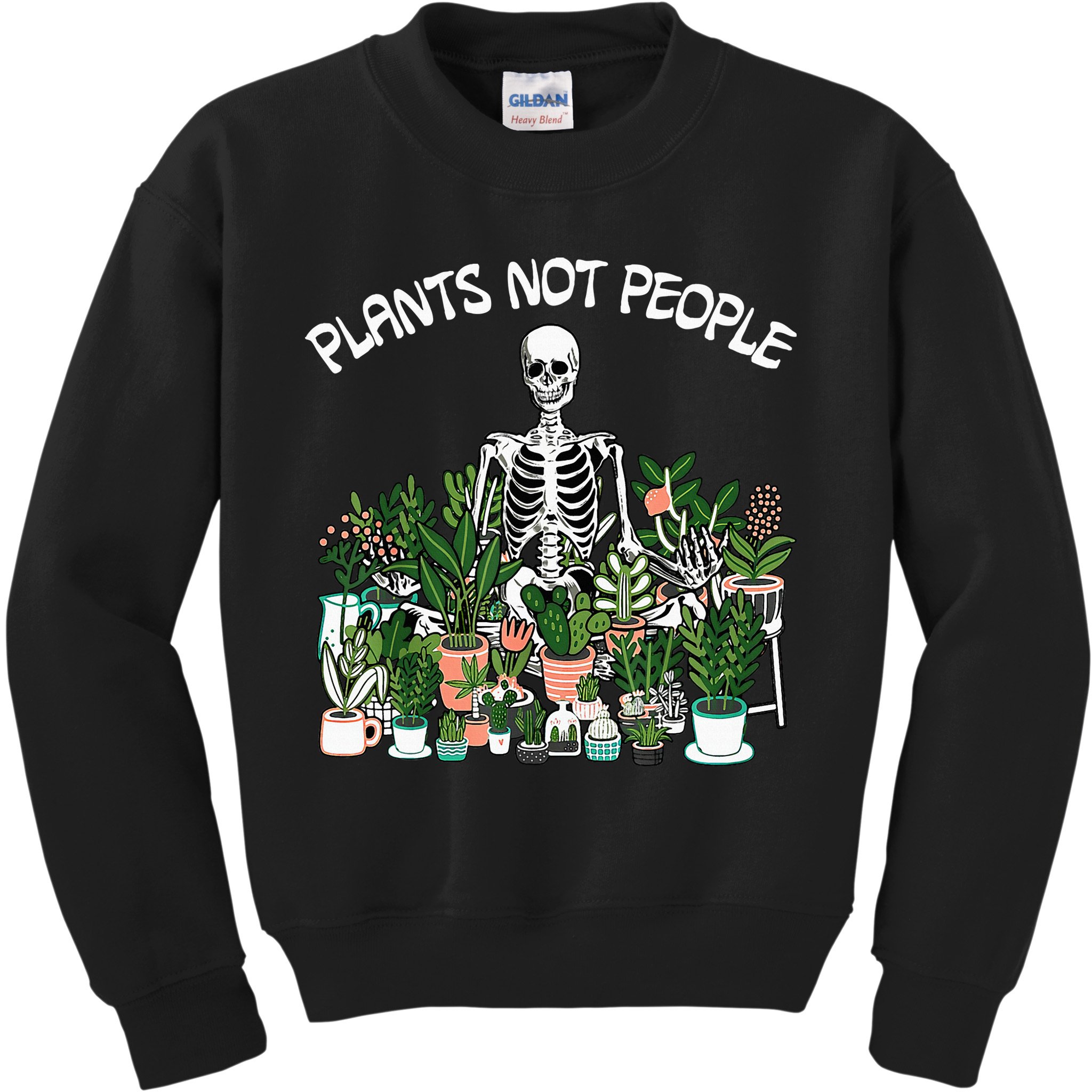 Plants Not People Skeleton Funny Gardening Kids Sweatshirt