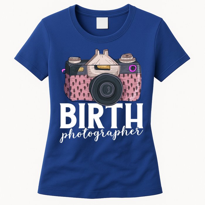 Photography Newborn Photographer Birth Photographer Cute Gift Women's T-Shirt