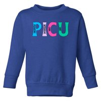 Picu Nurse Picu Nursing Pediatric Icu Nurse Gift Toddler Sweatshirt