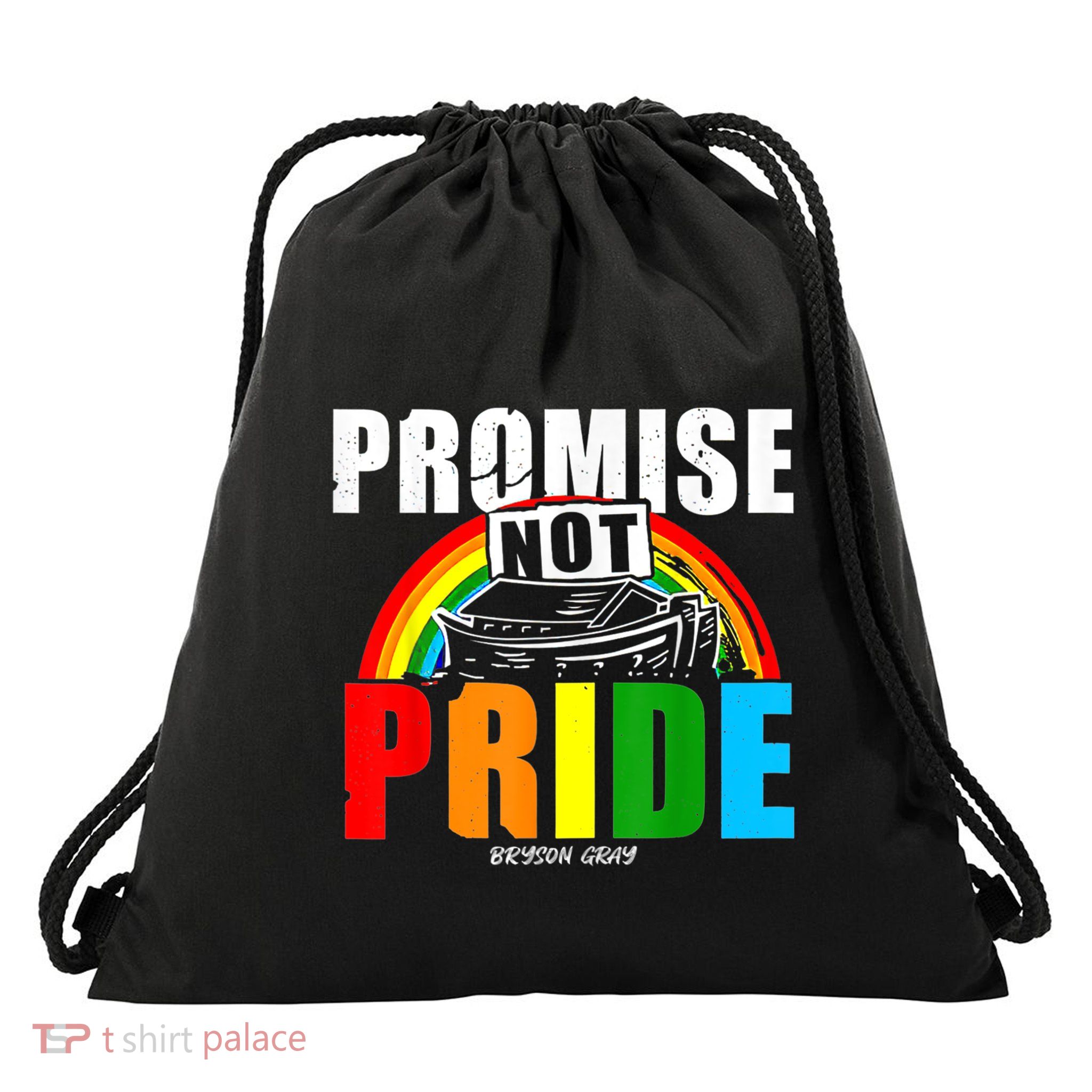 Promise Not Pride 9 13 Gift Drawstring Bag