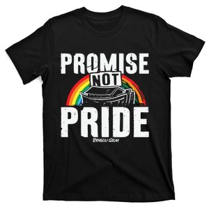 Promise Not Pride T-Shirt