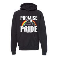 Promise Not Pride Premium Hoodie