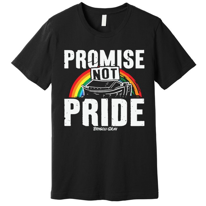 Promise Not Pride Premium T-Shirt