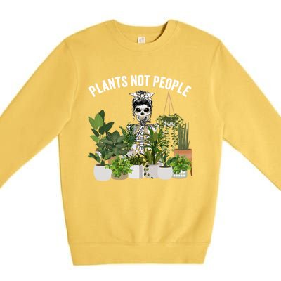 Plants Not People Messy Bun Skull Gardening Plant Skeleton Gift Premium Crewneck Sweatshirt