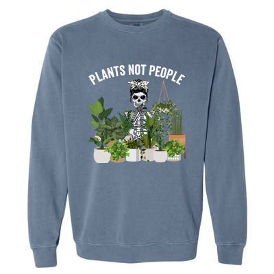 Plants Not People Messy Bun Skull Gardening Plant Skeleton Gift Garment-Dyed Sweatshirt