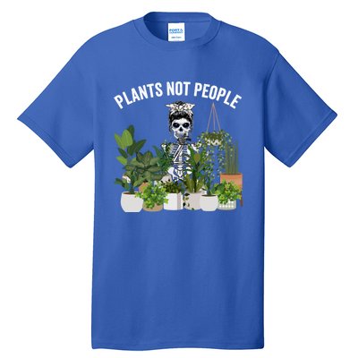 Plants Not People Messy Bun Skull Gardening Plant Skeleton Gift Tall T-Shirt