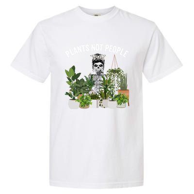 Plants Not People Messy Bun Skull Gardening Plant Skeleton Gift Garment-Dyed Heavyweight T-Shirt